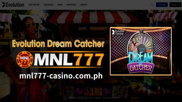 Ang Evolution Dream Catcher ay isang MNL777 Online na larong live na casino na binuo ng Evolution Gaming