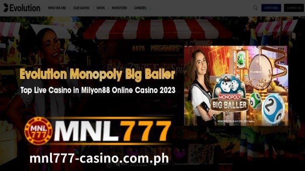 Maaari kang maglaro ng Evolution Monopoly Big Baller sa MNL777 online casino at anumang provider ng laro ng Evolution Live Dealer.
