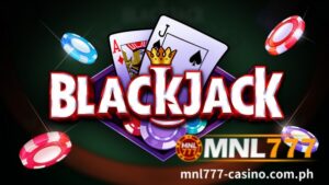 Kung alam mo na ang mga pangunahing kaalaman ng MNL777 online blackjack game at kung paano gumagana ang blackjack